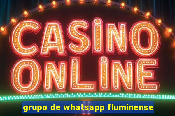 grupo de whatsapp fluminense